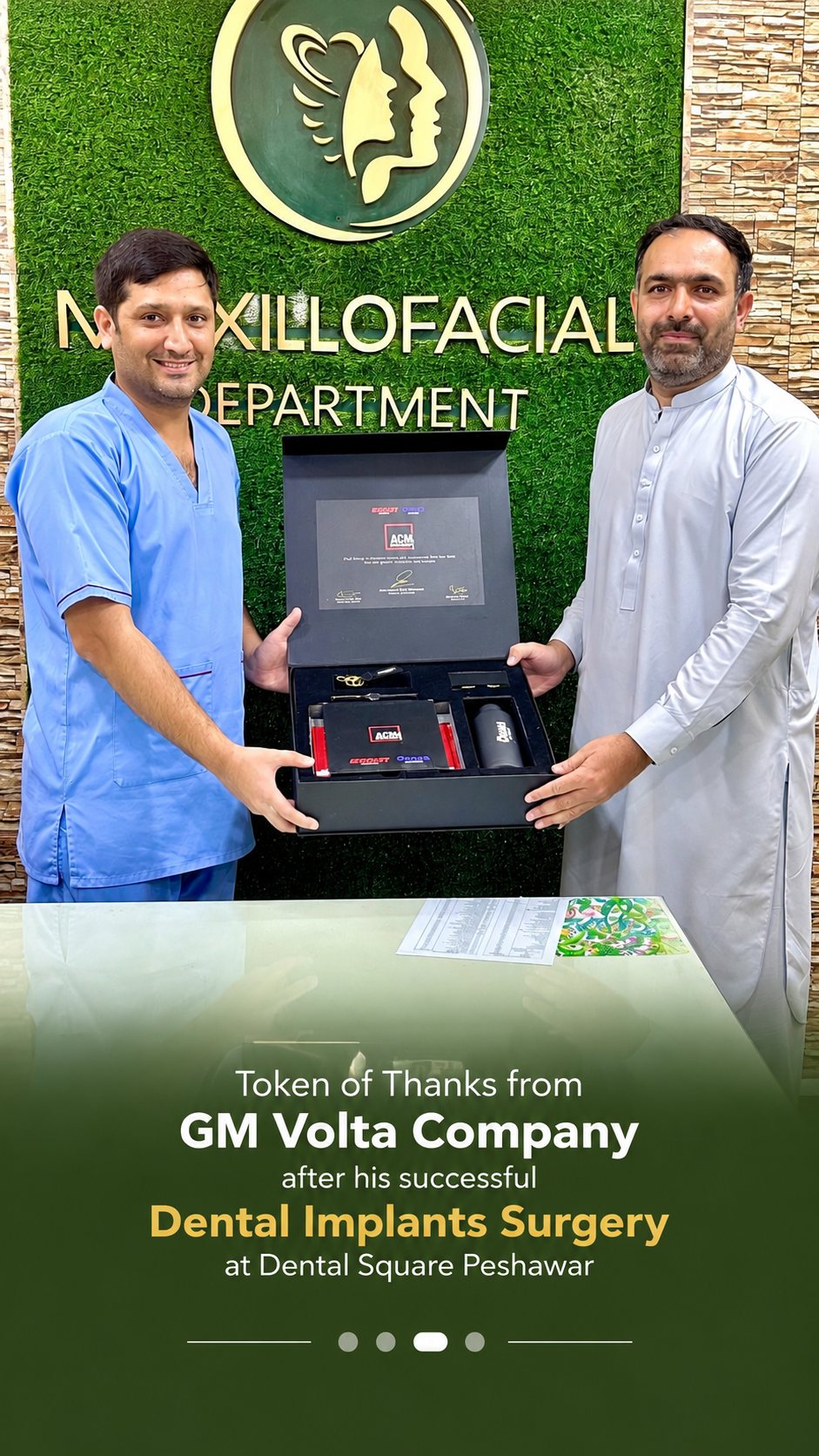 Token of thanks from GM Volta Company after his successful dental implants surgery at Dental Square Peshawar